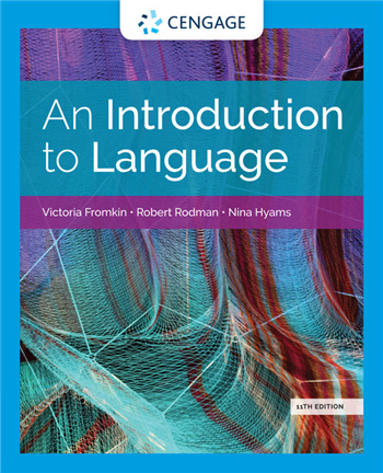An Introduction to Language, 11th Edition eTextbook by Victoria Fromkin, Robert Rodman, Nina Hyams