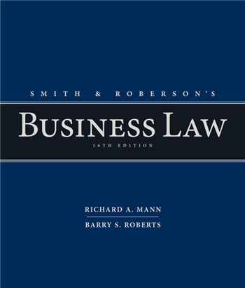 Smith and Roberson's Business Law 16th Edition eTextbook by Richard A. Mann, Barry S. Roberts