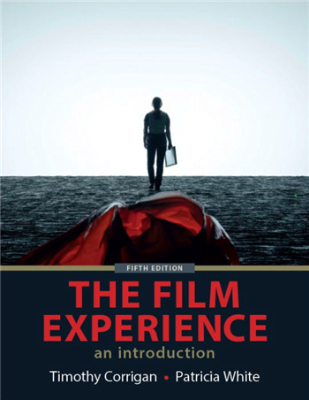 The Film Experience 5th Edition eTextbook by Timothy Corrigan, Patricia White
