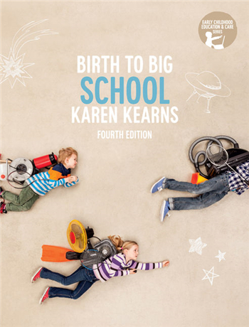 Birth to Big School, 4th Australia Edition eTextbook by Karen Kearns