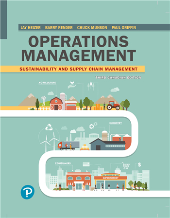 Operations Management: Sustainability and Supply Chain Management, 3rd Canadian Edition