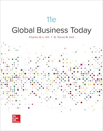 Global Business Today, 11th Edition eTextbook by Charles W. L. Hill; G. Tomas M. Hult