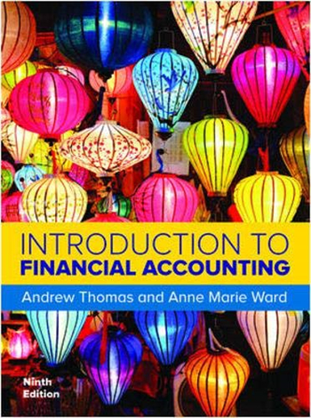 Introduction to Financial Accounting, 9th Edition eTextbook by Andrew Thomas, Anne Marie Ward