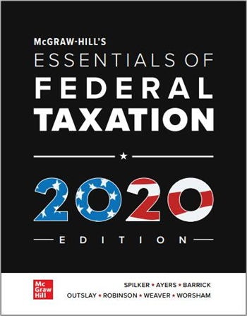 McGraw-Hill's Essentials of Federal Taxation 2020 Edition, 11th Edition