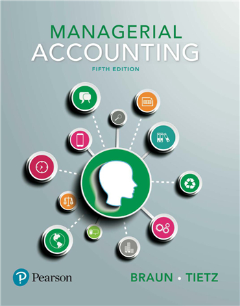 Managerial Accounting, 5th edition eTextbook by Karen Braun; Wendy M Tietz
