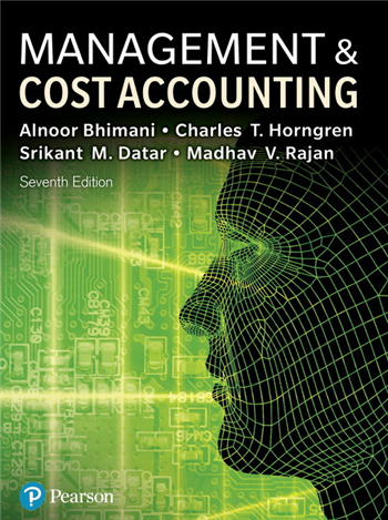 Management and Cost Accounting, 7th Edition