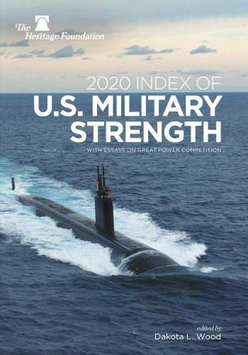 2020 Index of US Military Strength With Essays on Great Power Competition ebook by Dakota L. Wood