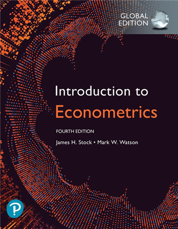 Introduction to Econometrics, Global Edition, 4th Edition