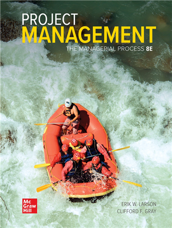 Project Management: The Managerial Process 8th Edition eTextbook by Erik Larson, Clifford Gray