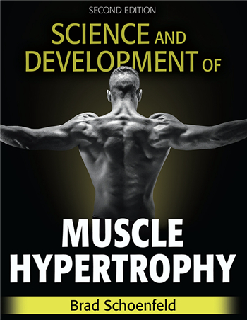 Science and Development of Muscle Hypertrophy 2nd Edition eTextbook by Brad Schoenfeld