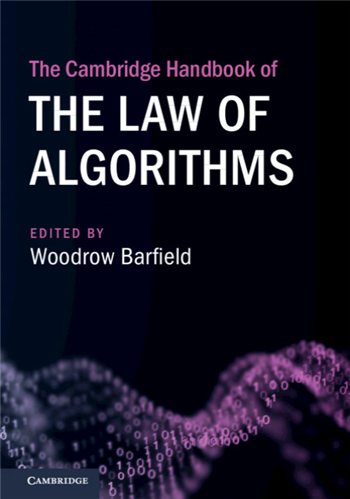 The Cambridge Handbook of the Law of Algorithms ebook by Woodrow Barfield