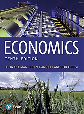 Economics, 10th Edition eTextbook by John Sloman, Dean Garratt, Jon Guest