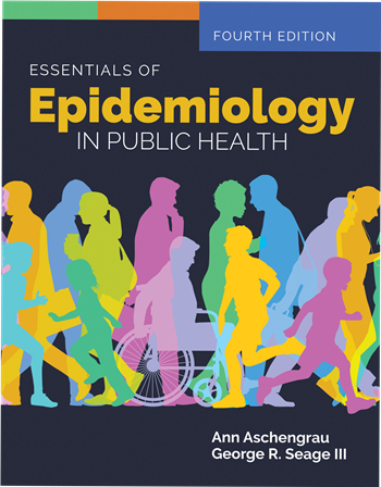 Essentials of Epidemiology in Public Health 4th Edition eTextbook by Ann Aschengrau, George R. Seage